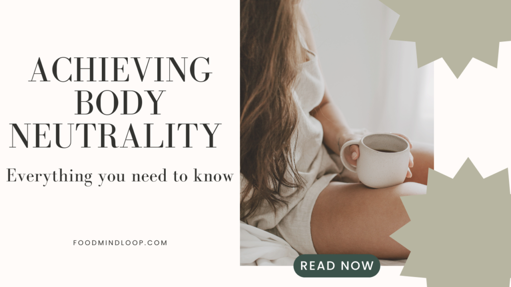 the essentials of body neutrality, its benefits, and practical steps to foster a healthier relationship with your body. Perfect for women seeking balance and self-acceptance.